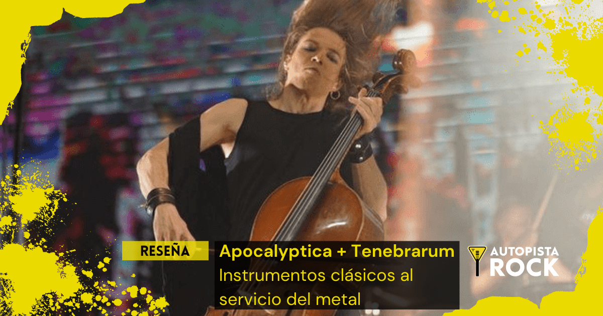 Reseña Apocalyptica + Tenebrarum – Instrumentos clásicos al servicio del metal