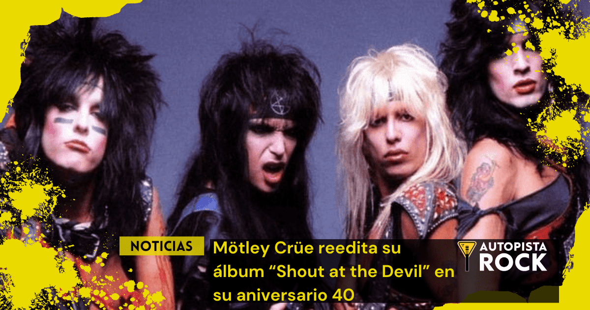 Mötley Crüe reedita su álbum&hellip;