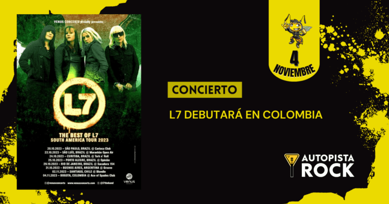 L7 debutará en Colombia