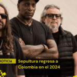 Sepultura regresa a Colombia en vivo en 2024