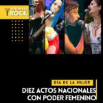 Día de la Mujer – Diez actos nacionales con poder femenino