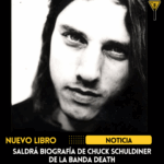 Saldrá la biografía autorizada de Chuck Schuldiner de la banda Death 