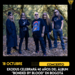 Exodus celebrará 40 años de su álbum “Bonded By Blood” en Bogotá 