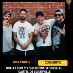 Bullet for My Valentine se suma al cartel de Loserville 